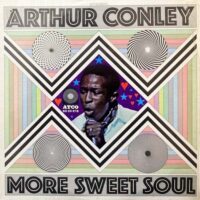 ARTHUR CONLEY / MORE SWEET SOUL / LP /