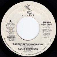 THE KEANE BROTHERS / DANCIN' IN THE MOONLIGHT / 7" /
