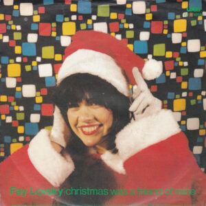 FAY LOVSKY CHRISTMAS WAS A FRIEND OF MINE