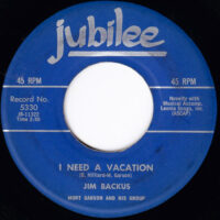 JIM BACKUS / DELICIOUS! / I NEED A VACATION / 7" /