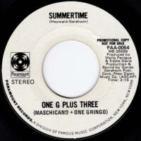 ONE G PLUS THREE (MASCHIANO + ONE GRINGO) / SUMMERTIME / POQUITO SOUL / 7" /