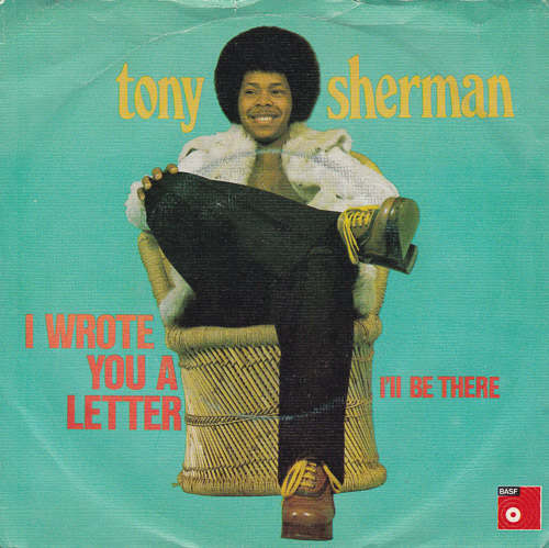 TONY SHERMAN I WROTE YOU A LETTER