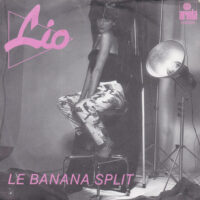 LIO / LE BANANA SPLIT / TEENAGER / 7" /
