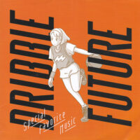 SPECIAL FAVORITE MUSIC / DRIBBLE / FUTURE / 7" /