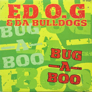 ED O.G DA BULLDOGS BUG A BOO