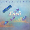 LINDA LEWIS / LARK / LP / 3 LINDA LEWIS LARK