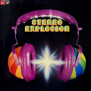 STEREO EXPLOSION