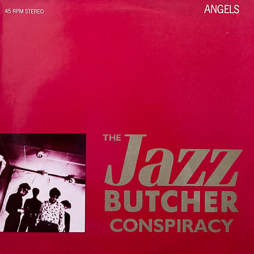 THE JAZZ BUTCHER CONSPIRACY ANGELS