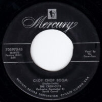 THE CREW-CUTS / DON'T BE ANGRY / CHOP CHOP BOOM / 7" /