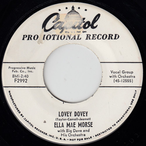 ELLA MAE MORSE WITH BIG DAVE AND HIS ORCHESTRA LOVEY DOVEY 1