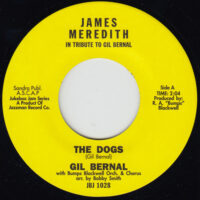 GIL BERNAL / THE DOGS / JAMES / 7" /