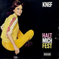 KNEF / HALT MICH FEST / LP /