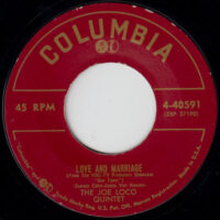 THE JOE LOCO QUINTET / LOVE AND MARRIAGE / LOVE IS A MANY-SPLENDORED THING / 7" /