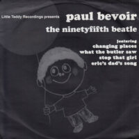 PAUL BEVOIR / THE NINETYFIFTH BEATLE / 7" /