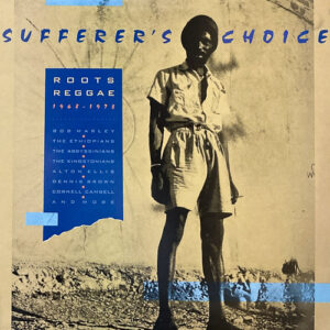 SUFFERERS CHOICE ROOTS REGGAE 1968 1973