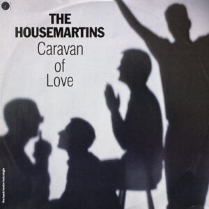 THE HOUSEMARTINS CARAVAN OF LOVE 12