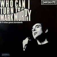 MARK MURPHY / WHO CAN I TURN TO? / LP /