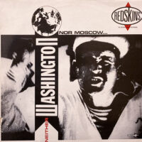 REDSKINS / NEITHER WASHINGTON NOR MOSCOW / LP /