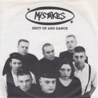 MISTAKES / SHUT UP AND DANCE / 7" /