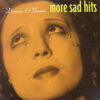 MORE SAD HITS