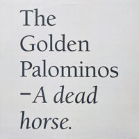 THE GOLDEN PALOMINOS / A DEAD HORSE / LP /