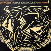 JAH WOBBLE, THE EDGE, HOLGER CZUKAY / SNAKE CHARMER / LP /