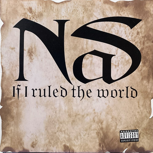 NAS IF I RULED THE WORLD