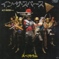 スペクトラム SPECTRUM / イン・ザ・スペース IN THE SPACE / ACT-SHOW / 7" /