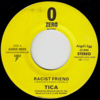 TICA / RACIST FRIEND / RACIST DUB / 7" /
