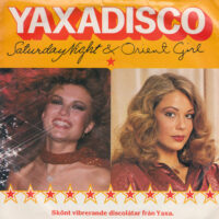 YAXADISCO / SATURDAY NIGHT & ORIENT GIRL / 7" /