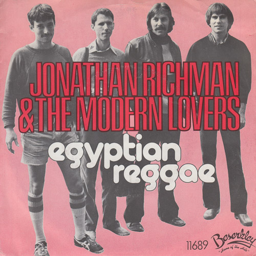 JONATHAN RICHMAN THE MODERN LOVERS EGYPTIAN REGGAE