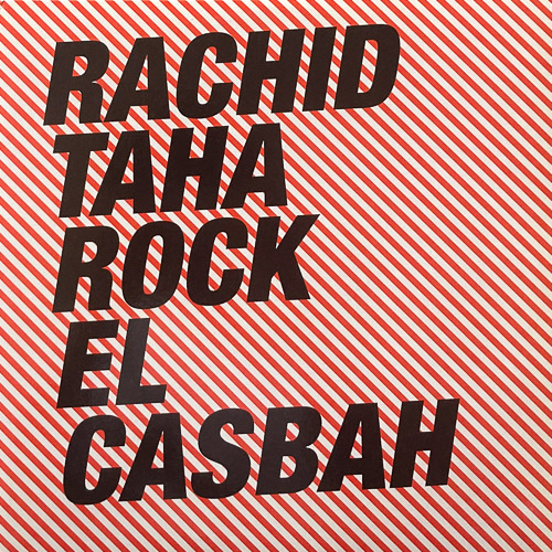 RACHID TAHA ROCK EL CASBAH