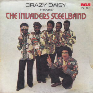 THE INVADERS STEELBAND CRAZY DAISY FRANKIE