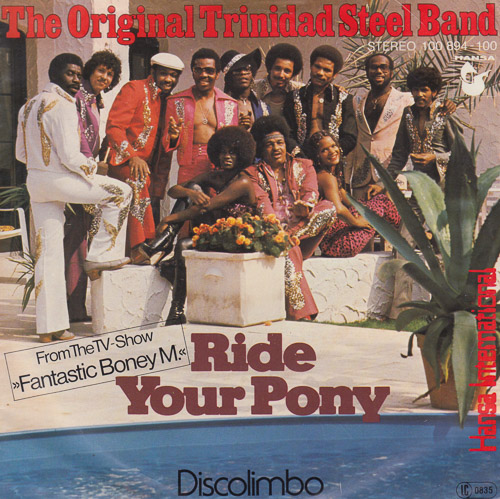 THE ORIGINAL TRINIDAD STEEL BAND RIDE YOUR PONY