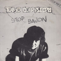 TULLIO DE PISCOPO / STOP BAJON / 7" /