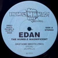 EDAN THE HUMBLE MAGNIFICENT / DROP SOME SMOOTH LYRICS / 12" /
