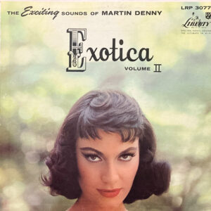 EXOTICA VOLUME II