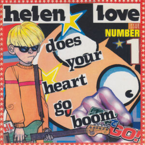 HELEN LOVE DOES YOUR HEART GO BOOM