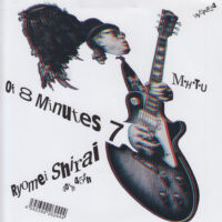 白井良明 RYOMEI SHIRAI / OF 8 MINUTES 7 / W M・H・T・U / 7" + CD /