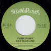 SAX MACHINE / FUNKPUNK / VIBES WITH US / 7" /