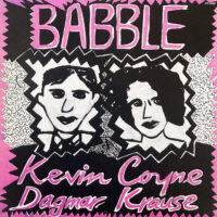 KEVIN COYNE AND DAGMAR KRAUSE / BABBLE / LP /