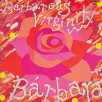 バルバラ BÁRBARA / BARBAROUS VIRGINITY / 7" /