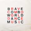 BRAVE COMBO / WORLD DANCE MUSIC / LP /