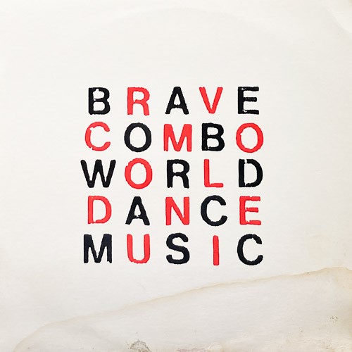 BRAVE COMBO WORLD DANCE MUSIC