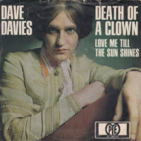 DAVE DAVIES / DEATH OF A CLOWN / LOVE ME TILL THE SUN SHINES / 7" /