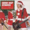 HAWAII MUD BOMBERS / SANTAS WISH / 7" /