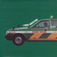 TEENAGE FANCLUB / I NEED DIRECTION / ON THIS GOOD NIGHT / 7" /