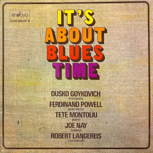 ITS ABOUT BLUES TIME