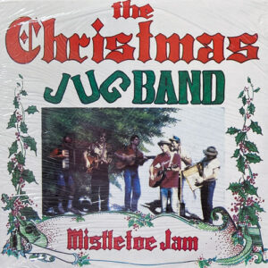 THE CHRISTMAS JUG BAND MISTLETOE JAM