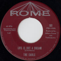 THE EARLS / LIFE IS BUT A DREAM / IT'S YOU / 7" /